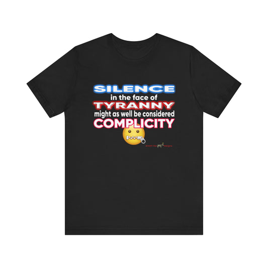 Unisex Jersey Tee - Anti-Tyranny Statement Shirt